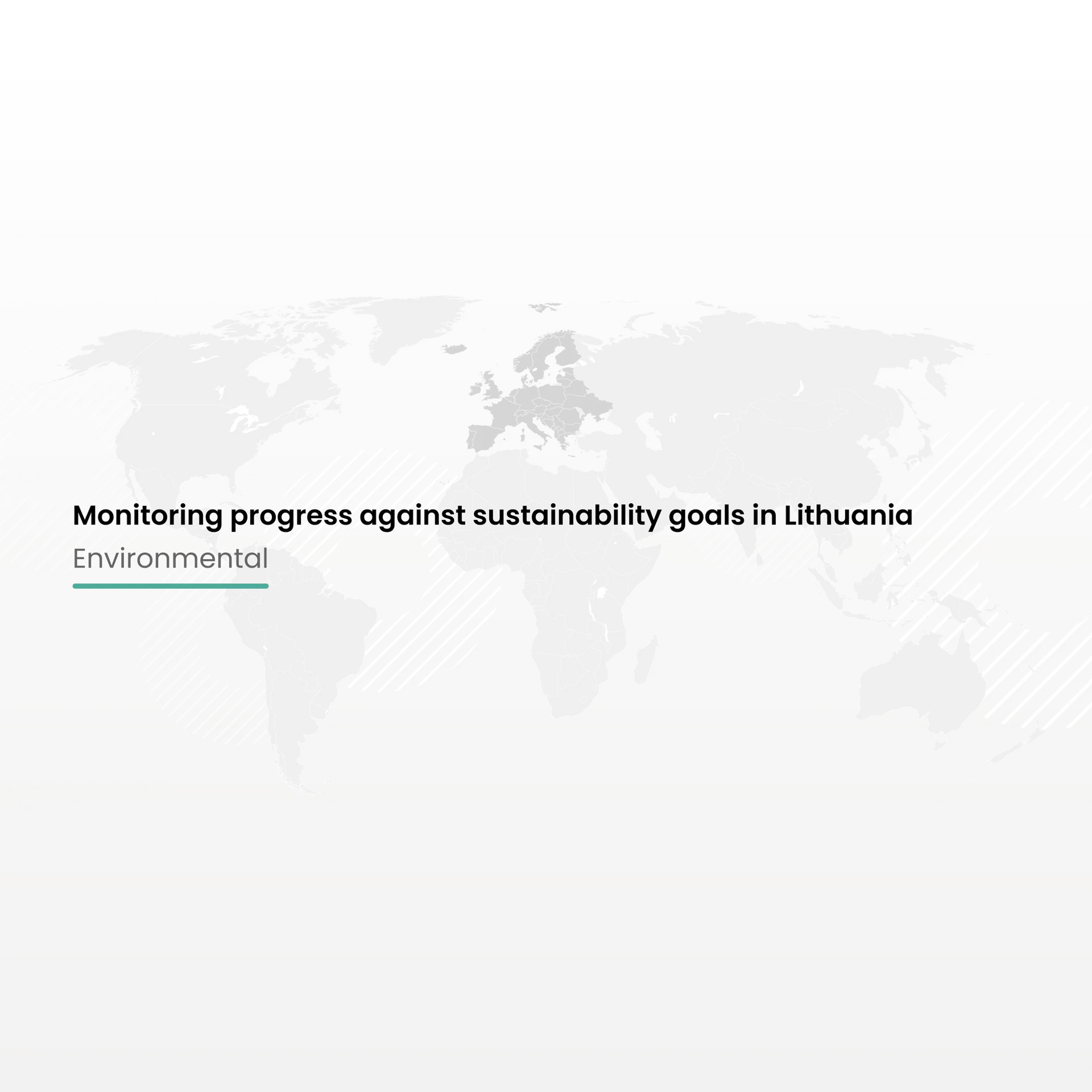 Monitoring progress against sustainability goals in Lithuania