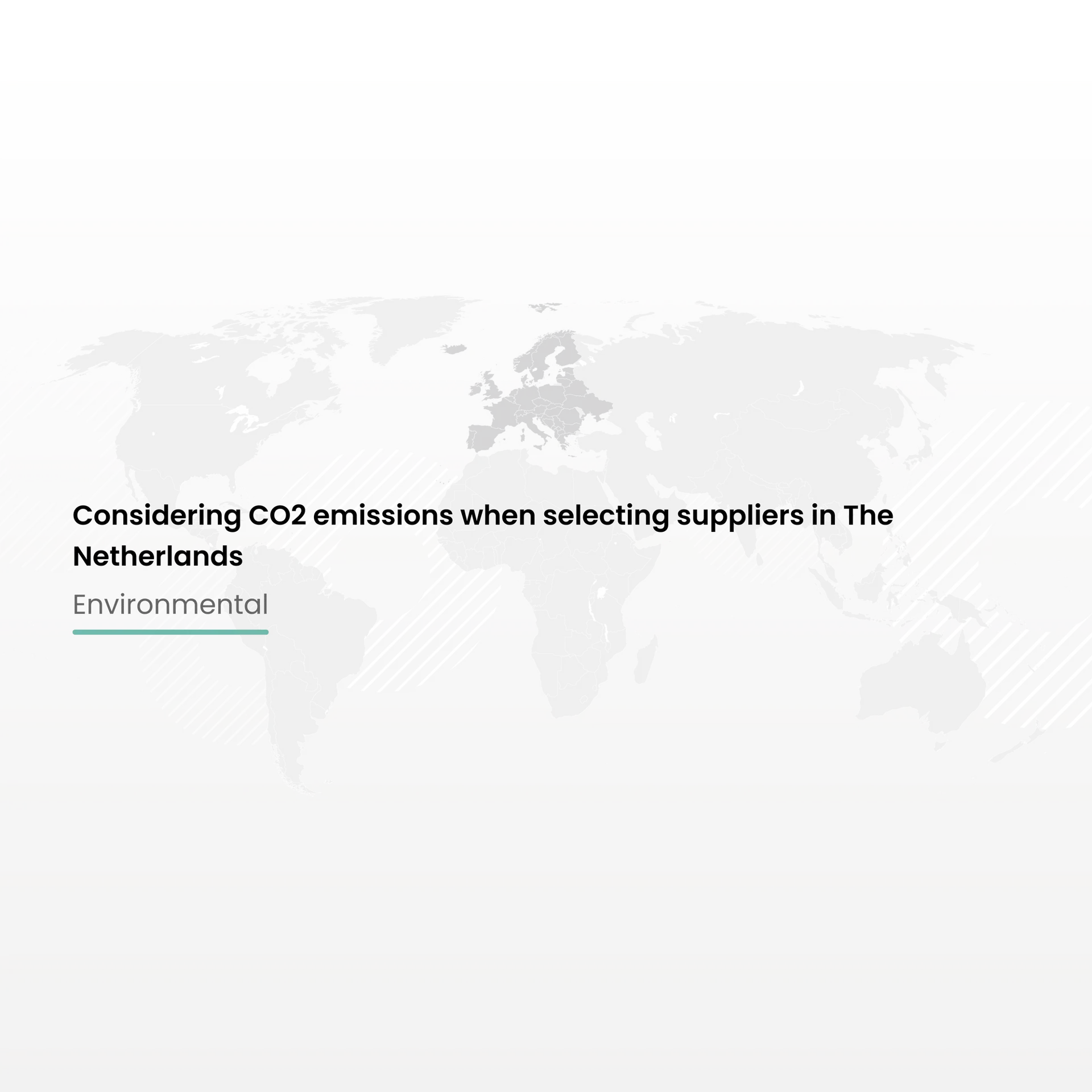 Considering CO2 emissions when selecting suppliers in The Netherlands